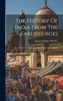 The History Of India From The Earliest Ages: Pt. I. Mussulman Rule. Pt.ii. Mogul Empire. Aurangzeb 1019737387 Book Cover