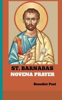 St. Barnabas Novena Prayer B0FDWYN2W5 Book Cover