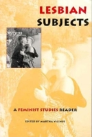 Lesbian Subjects: A Feminist Studies Reader 0253210380 Book Cover