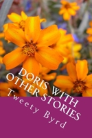 Doris with other stories: With other stories 1721944435 Book Cover