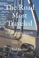 The Road Most Traveled: A Motorcycle Ride Along The East Coast of America B0DPF2D6N6 Book Cover