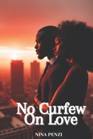 No Curfew On Love: Love In Mandamano B0FGPP6S4Q Book Cover