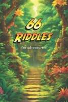 66 Riddles: For Adventurers B0CFZH1BGL Book Cover