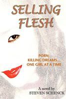 Selling Flesh 1453535470 Book Cover