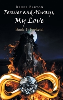 Forever and Always, My Love 1662453833 Book Cover