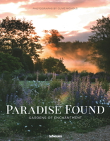 Paradise Found: Gardens of Enchantment 3832733329 Book Cover