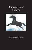 Horsemasters in Love B08M83WXN9 Book Cover