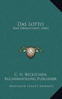 Das Lotto: Eine Denkschrift (1841) 1160369143 Book Cover