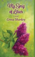 My Sprig of Lilacs B0G4TKKQTK Book Cover