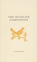 The Wildlife Companion (A Think Book) 1861057709 Book Cover