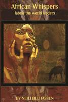 African whispers: Labels the world leaders 1523266775 Book Cover