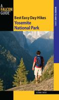 Best Easy Day Hikes Yosemite National Park, 2nd (Best Easy Day Hikes Series) 0762796863 Book Cover