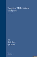 Skeptics, Millenarians and Jews (Brill's Studies in Intellectual History) 9004091602 Book Cover