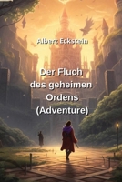 Der Fluch des geheimen Ordens (Adventure) B0CSWZPMVV Book Cover