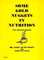 Some Gold Nuggets in Nutrition 096069367X Book Cover