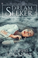 Dream Seeker 1645336786 Book Cover