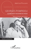 Georges Pompidou: Un président passionné de poésie Préface du Professeur Alain Pompidou (Questions Contemporaines) (French Edition) 2343099405 Book Cover