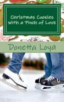 Christmas Cookies with a Pinch of Love 1541026993 Book Cover