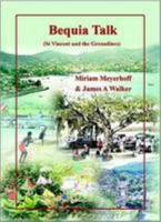 Bequia Talk: St Vincent and the Grenadines 1903292220 Book Cover