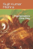 Mathematics One Day B08CN4L583 Book Cover