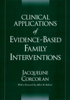 Clinical Applications of Evidence-Based Family Interventions 0195149521 Book Cover