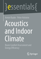 Acoustics and Indoor Climate: Room Comfort Assessment and Energy Efficiency (essentials) 3658507969 Book Cover