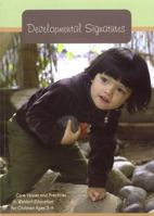 Developmental Signatures, Core Values And Practices In Waldorf Education For Children Ages 3 9 1888365811 Book Cover