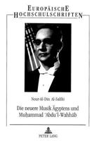 Die Neuere Musik Aegyptens Und Muhammad 'Abdu'l-Wahhab: Eine Musikethnologische Untersuchung 3631330324 Book Cover
