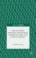 The Lottery Mindset: Investors, Gambling and the Stock Market 1137381728 Book Cover