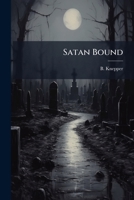 Satan Bound 1276018444 Book Cover