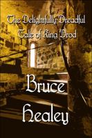 The Delightfully Dreadful Tale of King Drod 1615825452 Book Cover