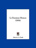 Le Fureteur Breton (1906) 116015824X Book Cover