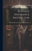 Business Insurance Instructor 1022761439 Book Cover
