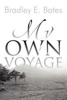 My Own Voyage 1467024120 Book Cover