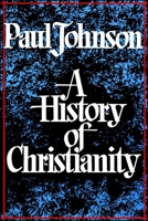 A History of Christianity 0684815036 Book Cover