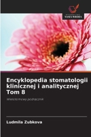 Encyklopedia stomatologii klinicznej i analitycznej Tom 8 (Polish Edition) 620835689X Book Cover