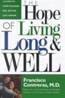 The Hope of Living Long and Well 088419695X Book Cover