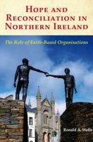 Hope and Reconciliation in Northern Ireland 190578581X Book Cover