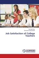 Job Satisfaction of College Teachers 3659326836 Book Cover