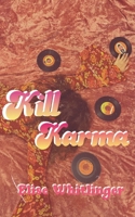 Kill Karma B0CMXNT1GL Book Cover