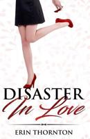 Disaster In Love 1949664058 Book Cover