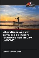 Liberalizzazione del commercio e misure restrittive nell'ambito dell'OMC 6206095959 Book Cover