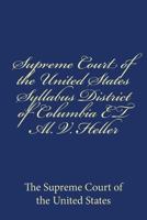 Supreme Court of the United States Syllabus District of Columbia ET Al. V. Heller 1975895517 Book Cover