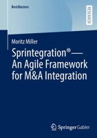 Sprintegration® - An Agile Framework for M&A Integration 3658374543 Book Cover