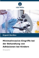 Minimalinvasive Eingriffe bei der Behandlung von Adhäsionen bei Kindern: Monographie (German Edition) 6207629248 Book Cover