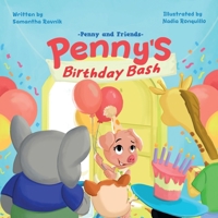Penny's Birthday Bash (Penny and Friends) B0H9Y6CWK4 Book Cover