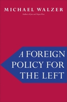 A Foreign Policy for the Left 0300223870 Book Cover