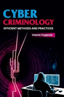 Cyber Criminology: Efficient Methods and Practices 9362241366 Book Cover