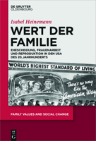 Wert Der Familie: Ehescheidung, Frauenarbeit Und Reproduktion in Den USA Des 20. Jahrhunderts 3110707950 Book Cover