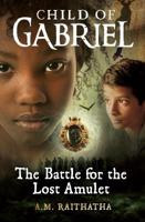 The Battle for the Lost Amulet 1909728365 Book Cover